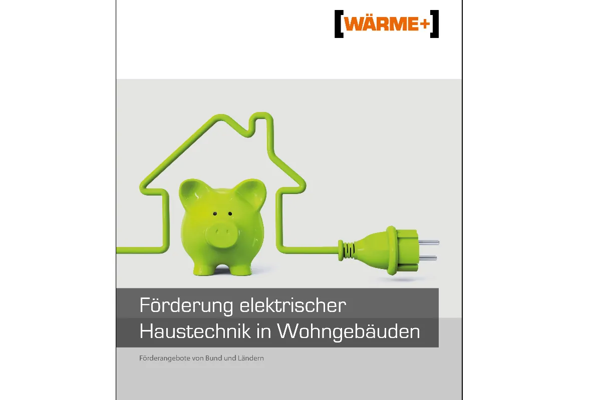 Neue Broschüre: Förderung elektrischer Haustechnik in Wohngebäuden
