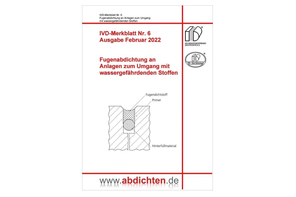 IVD-Merkblatt Nr. 6: „Fugenabdichtung an Anlagen zum Umgang mit wassergefährdenden Stoffen“