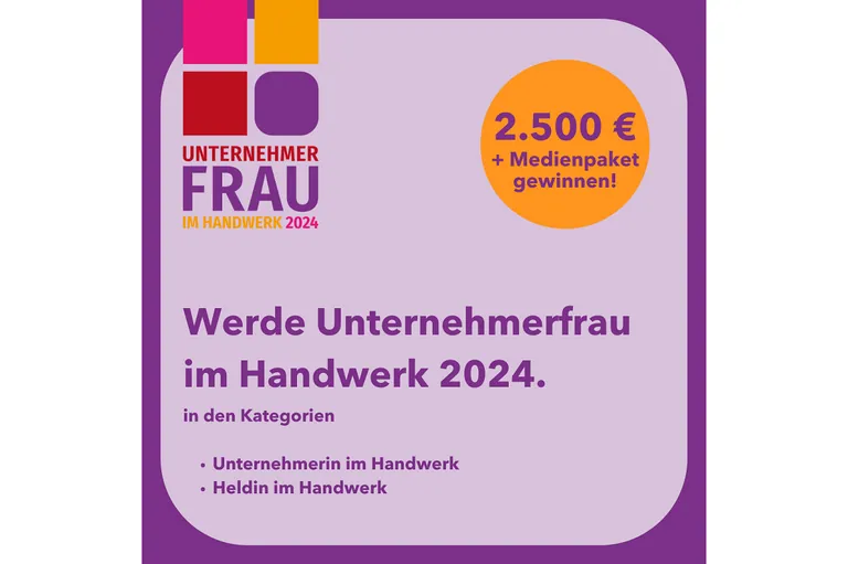 Wettbewerb Unternehmerfrau im Handwerk 2024. Einsendeschluss für Bewerbungen ist der 15. Juli 2024.