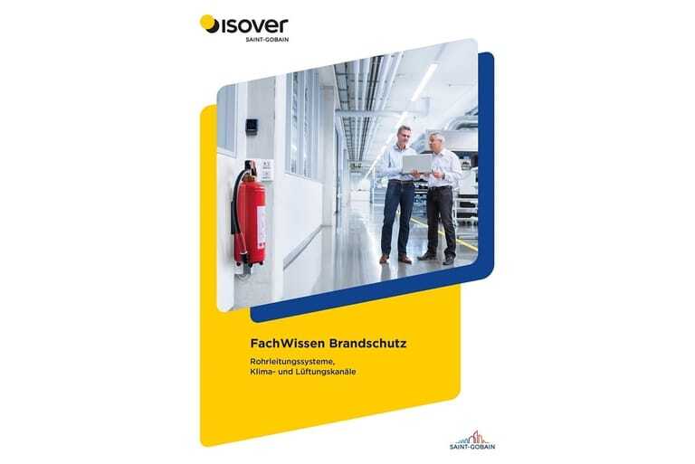 Auf 76 Seiten bündelt Isover in „FachWissen Brandschutz“ erstmals seine gesamte Brandschutzkompetenz zu den Themen Rohrleitungssysteme sowie Klima- und Lüftungskanäle in der Haustechnik.