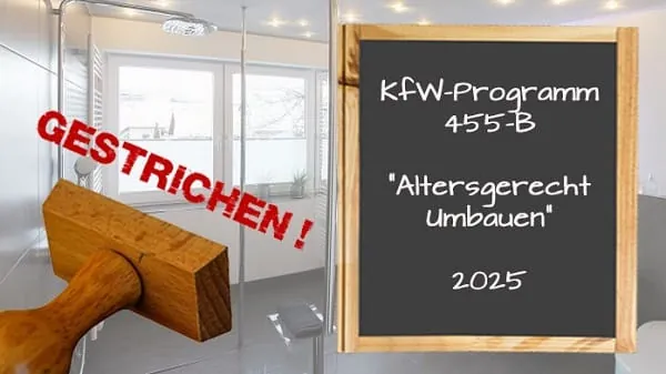 Nach aktuellem Stand sind im Bundeshaushalt f&uuml;r 2025 keine weiteren F&ouml;rdermittel f&uuml;r das KfW-Zuschussprogramm 455-B &bdquo;Altersgerecht umbauen&ldquo; vorgesehen. &Auml;nderungen sind bis zur endg&uuml;ltigen Verabschiedung durch den Bundestag aber noch m&ouml;glich.
