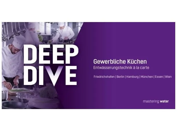 Das neue Event-Konzept DeepDive von Kessel taucht in der Premieren-Ausgabe ein in die Entwässerungstechnik gewerblicher Küchen.
