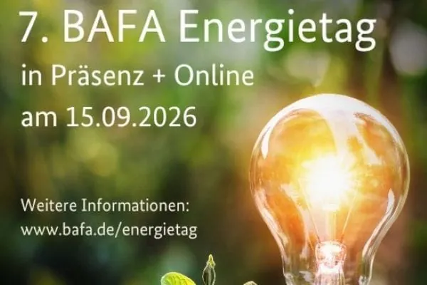 Am 15. September 2026 findet der 7. BAFA Energietag in Frankfurt am Main statt. Alle Interessierten sind eingeladen, vor Ort oder über den Live-Stream online teilzunehmen.