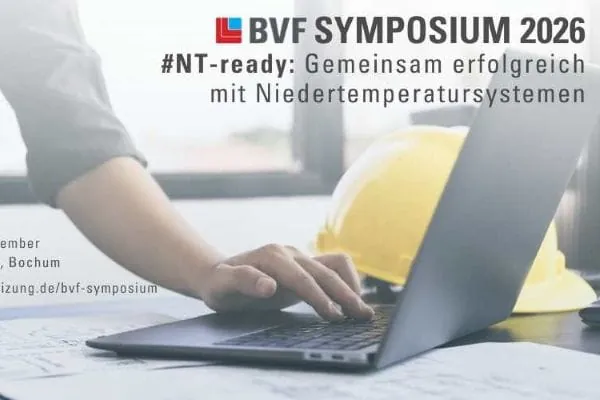 BVF Symposium 2026: #NT-ready – Gemeinsam erfolgreich mit Niedertemperatursystemen